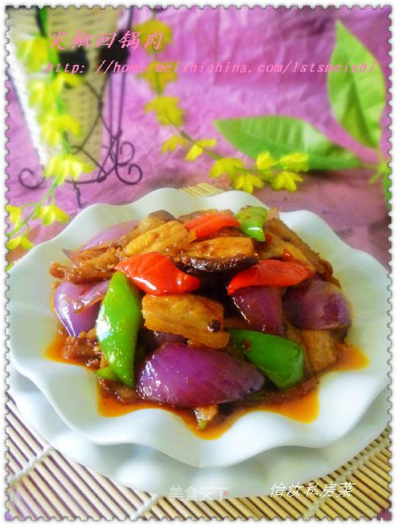 【yiru Private Banquet Dishes】twice Cooked Pork with Hot Pepper recipe