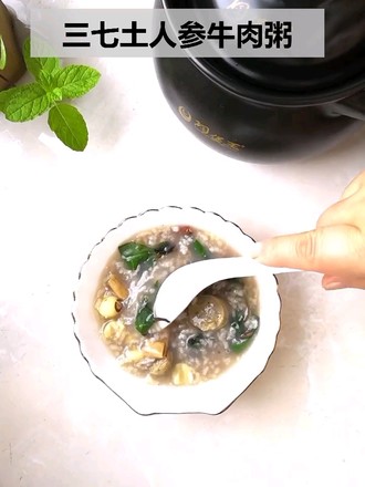 Panax Notoginseng Ginseng Beef Porridge recipe
