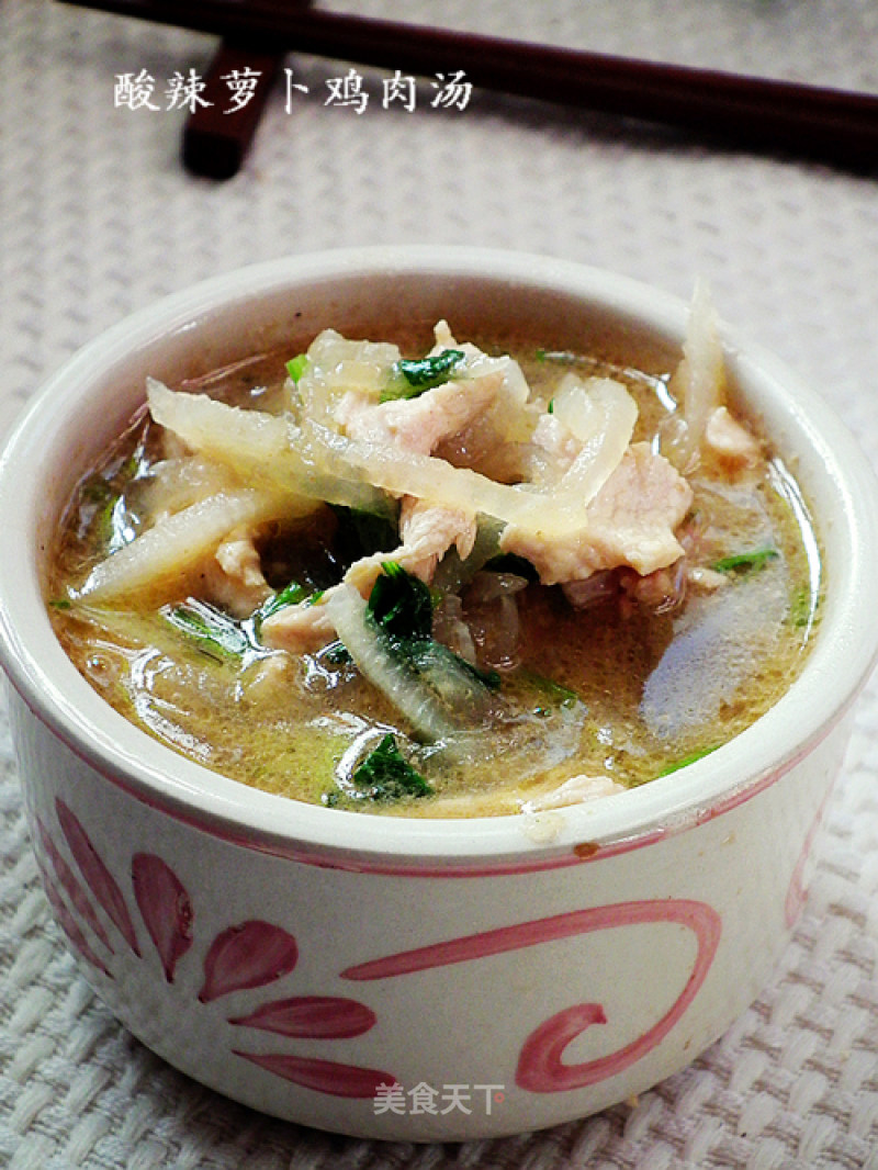 Winter Warming Soup---sour and Spicy Chicken and Radish Soup recipe
