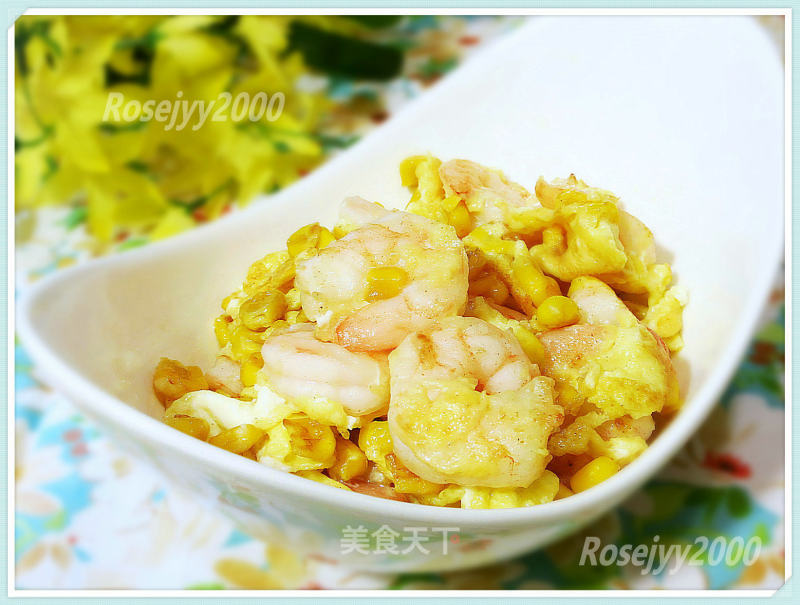 #trust之美#scrambled Eggs with Shrimp and Corn recipe