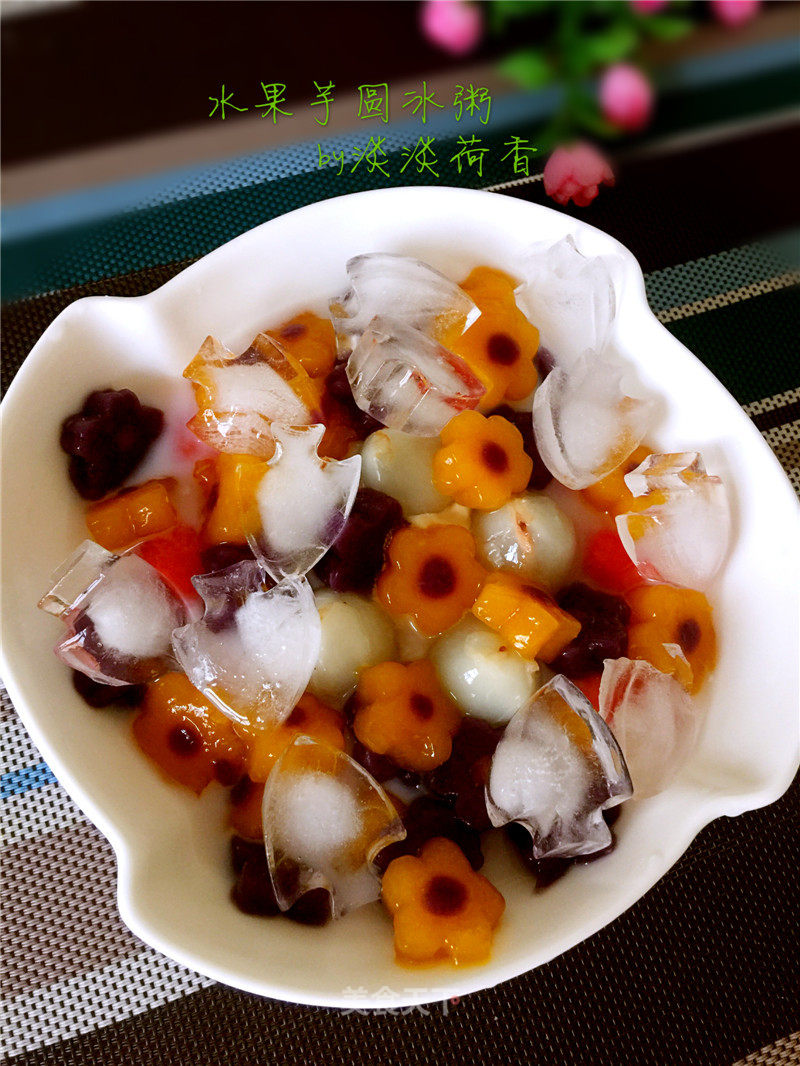 Fruit Taro Ball Ice Porridge recipe