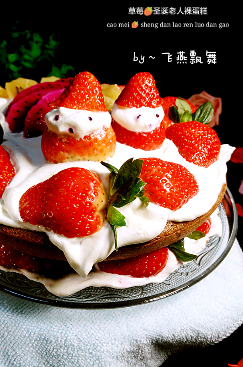 A Birthday Gift for Myself ~ [strawberry Santa Claus Naked Cake] recipe