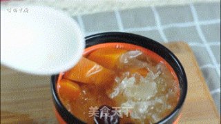 This Bowl of Soup Goes Well with The Weekend: Papaya, White Fungus and Peach Gum Syrup recipe