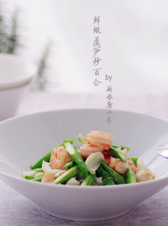 A Good Partner for Summer Dinners, Fried Lilies with Shrimps and Asparagus recipe