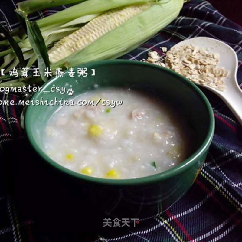 【minced Chicken and Corn Oatmeal】 recipe