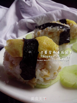 Catch A Bunch of Imported Happiness [egg Crust Oatmeal Rice Ball] recipe