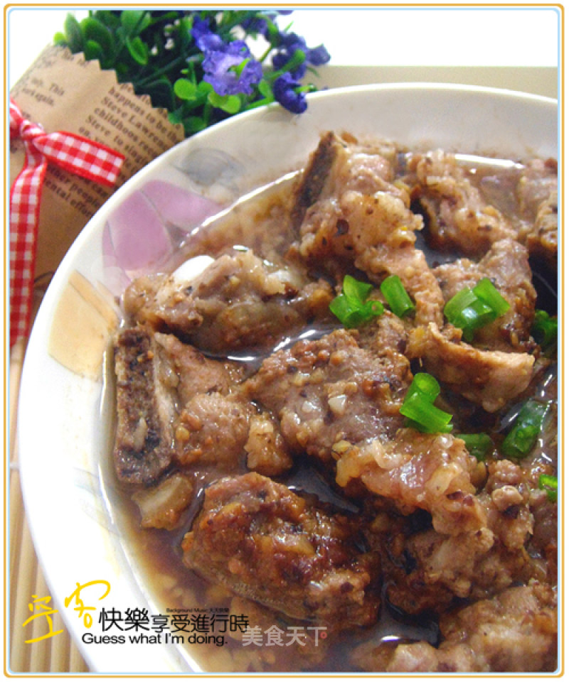 Fragrant-steamed Pork Ribs with Garlic and Black Bean Sauce recipe