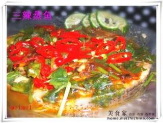 Spicy is Here Again @@三辣蒸鱼 recipe