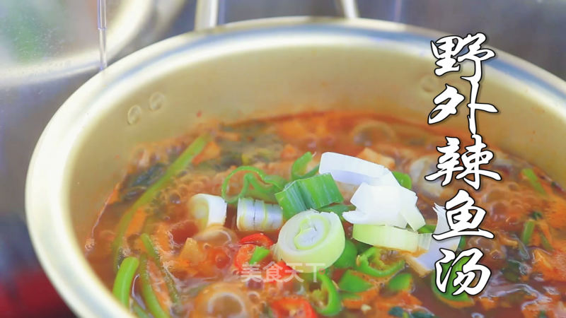 Spicy Fish Soup in The Wild Has A Different Taste recipe