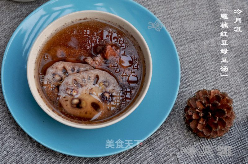 Lotus Root, Red Bean and Mung Bean Soup recipe