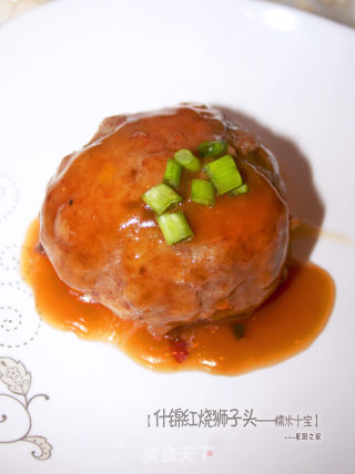 [the Meat that Makes You Enjoyable] Braised Lion's Head with Glutinous Rice and Braised Sauce recipe