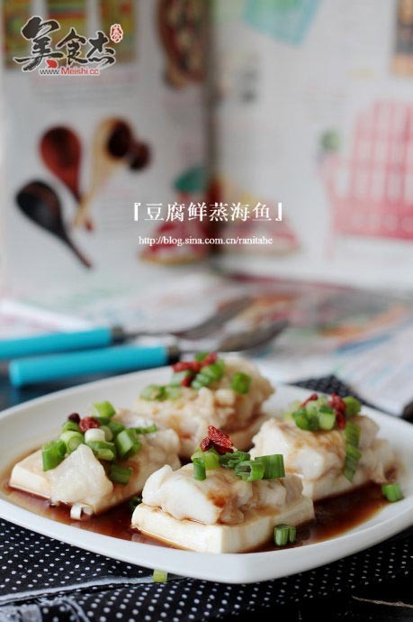 Tofu Fresh Steamed Sea Fish recipe